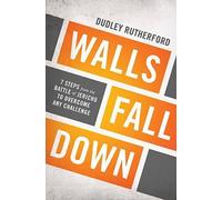 Dudley Rutherford Walls Fall Down (Tascabile)