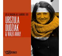 Dudziak,Urszula / Walk Away - Live at Warsaw Jazz Jamboree 1991