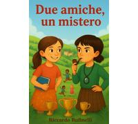 DUE AMICHE, UN MISTERO