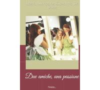 Due amiche, una passione: l'inizio...