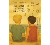 Due amici legati da un filo