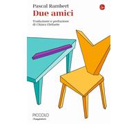 Due amici [Paperback] [May 19, 2022] Rambert, Pascal and Elefante, Chiara