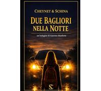 Due bagliori nella notte