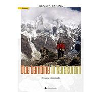 Due bambine in Karakorum. Crescere viaggiando
