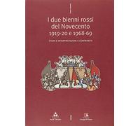 Due bienni rossi del Novecento 19-20 e 68-69. Studi e interpretazioni a confronto