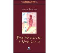 Due braccia e una lira