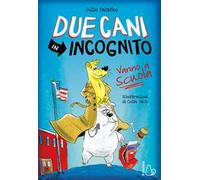 Due cani in incognito. Vanno a scuola