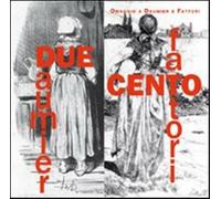 Due/cento. Omaggio a Daumier e Fattori. Ediz. illustrata - Farinella V. (c...