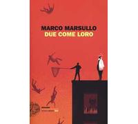Due come loro