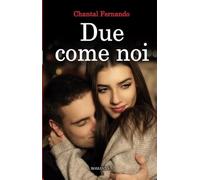 Due come noi