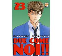 Due come noi!! (Vol. 23)