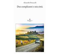 Due compleanni e una città