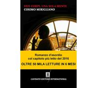 DUE CORPI, UNA SOLA MENTE - Mirigliano Cosimo - 2024 - Cavinato