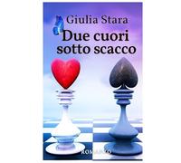 Due cuori sotto scacco