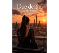 Due destini