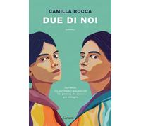 Due di noi - Rocca Camilla