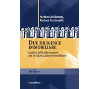 Due diligence immobiliare. Qualità delle informazioni per la valorizzazione immobiliare