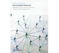 Due diligence operativa. Metodologia per l'analisi dei processi operativi ...