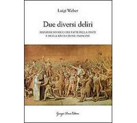 «Due diversi deliri». Manzoni storiografo della peste e della Rivoluzione francese