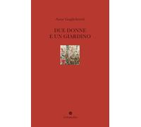 Due donne e un giardino