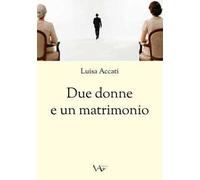 Due donne e un matrimonio