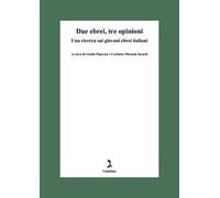 Due ebrei, tre opinioni. Una ricerca sui giovani ebrei italiani