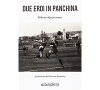 Due eroi in panchina