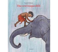 DUE EROI INSEPARABILI