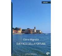 Due facce della fortuna