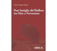 Due famiglie del Biellese tra Otto e Novecento [Paperback] Tempia Bonda, Anna an