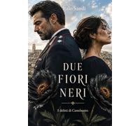 Due fiori neri: I delitti di Castelsanto