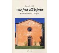 Due frati all'inferno. Frati Godenti fummo, e bolognesi