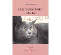 Due giorni dopo Isotta