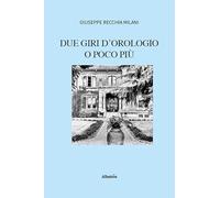 Due giri d'orologio o poco più