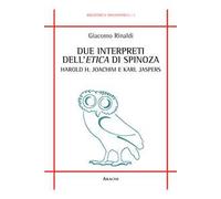 Due interpreti dell'Etica di Spinoza: Harold H. Joachim e Karl Jaspers