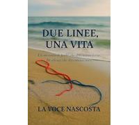 Due linee, una vita