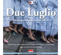 Due luglio. Cultura, appartenenza, identità ad Enna - Vetri M. (cur.)
