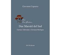 Due maestri del Sud. Gaetano Salvemini e Giovanni Modugno