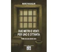 Due metri e venti per uno e ottanta