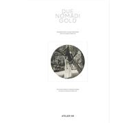 Due nomadi gold. Dal gioiello poetico al design esperienziale. 25