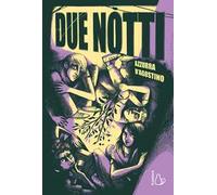 Due notti