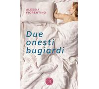 Due onesti bugiardi