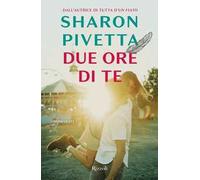 Due ore di te