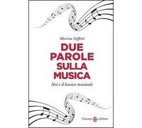 Due parole sulla musica. Noi e il lessico musicale