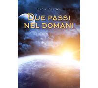 Due passi nel domani