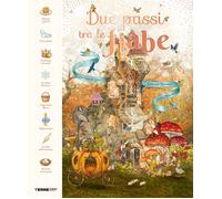 Due passi tra le fiabe. Ediz. a colori - Mortimer Helen