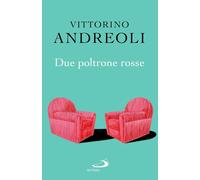Due poltrone rosse [Paperback] [Jan 21, 2026] Andreoli, Vittorino