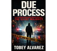 DUE PROCESS: THE SILENT MAJORITY: 11