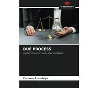 DUE PROCESS: THEORY OF NULLITY AND LEGAL CERTAINTY