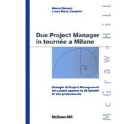 Due project manager in tournée a Milano
